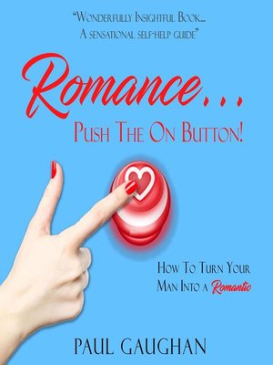 cover image of Romance... Push the On Button!